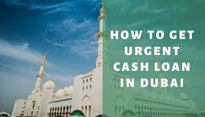 Urgent Cash Loan In Dubai