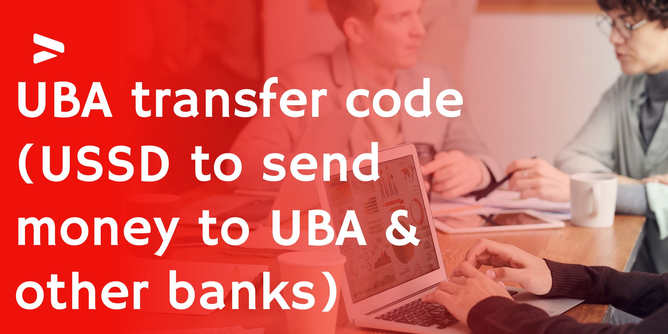 uba-transfer-code-ussd-to-send-money-to-uba-other-banks