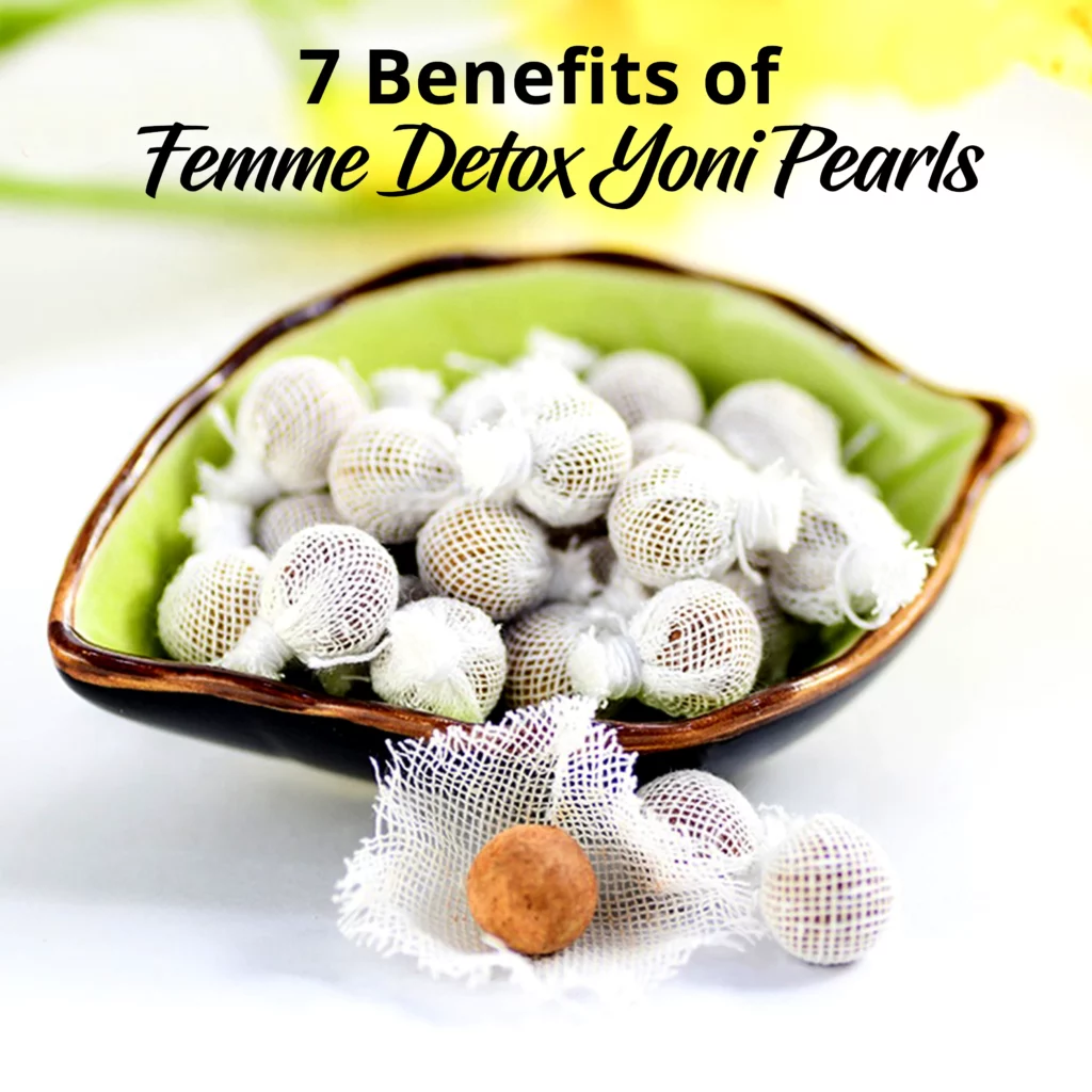 yoni pearls benefits