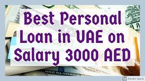 Personal Loan In UAE 3000 Salary