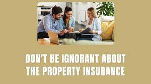 Be ignorant about property insurance pgninvestma.com